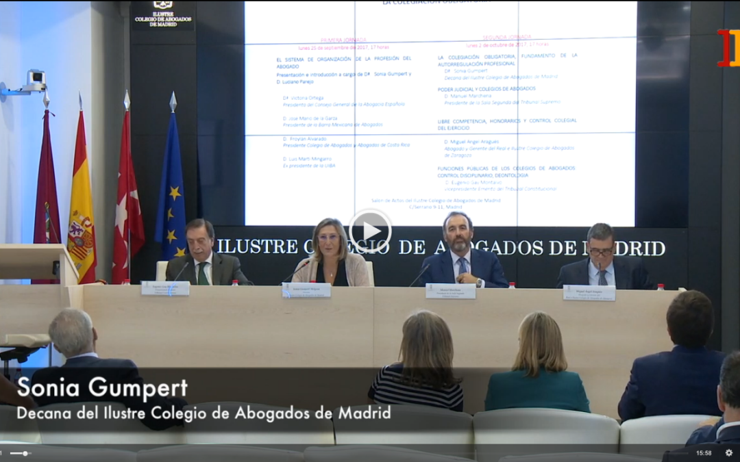 SEGUNDA JORNADA SOBRE COLEGIACIÓN OBLIGATORIA: La colegiación obligatoria, fundamento de la autorregulación profesional. 02/10/2017