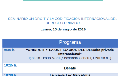 SEMINARIO UNIDROIT Y LA CODIFICACIÓN INTERNACIONAL DEL DERECHO PRIVADO