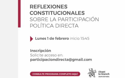 SEMINARIO DE REFLEXIONES CONSTITUCIONALES SOBRE LA PARTICIPACIÓN POLÍTICA DIRECTA. 01-02-03 de febrero de 2021