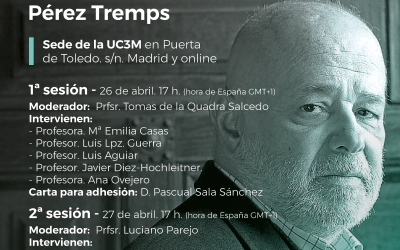 Acto en recuerdo del Profesor D. Pablo Pérez Tremps. 26 y 27 de abril de 2022